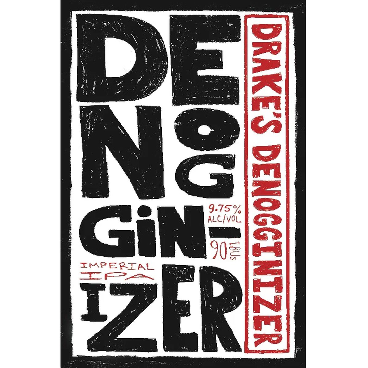 Drake's Denogginizer (5G)